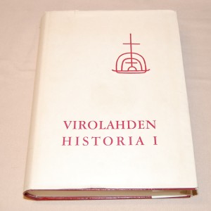Yrjö Kaukiainen Virolahden historia I